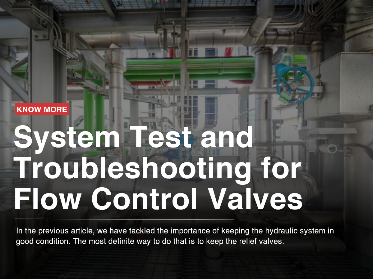 System Test and Troubleshooting for Flow Control Valves System Test and Troubleshooting for Flow Control Valves